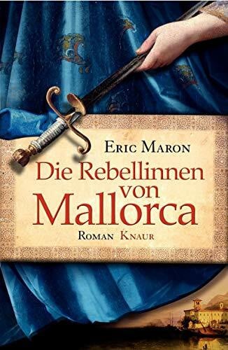 Maron, Eric Die Rebellinnen von Mallorca: Roman