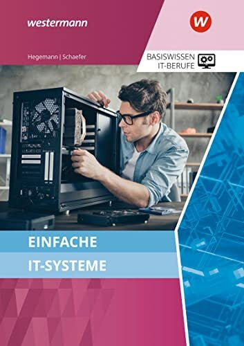 Schaefer, Udo Basiswissen IT-Berufe: Einfache IT-Systeme Schülerband