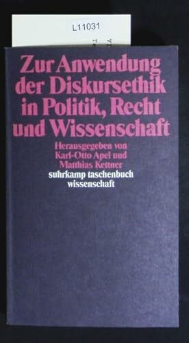 Kettner, Matthias Zur Anwendung der Diskursethik in Politik, Recht und Wissenschaft (suhrkamp taschenbuch wissenschaft)
