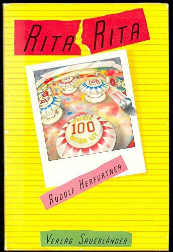 Herfurtner, Rudolf Rita Rita. Erzählung