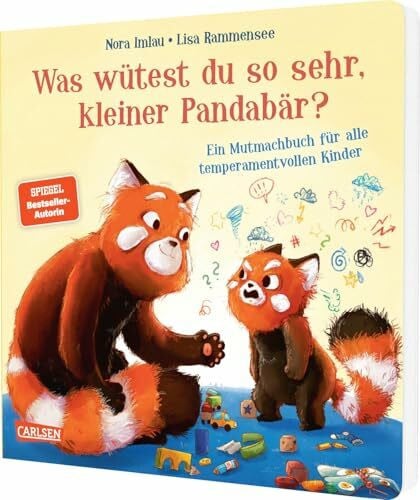 Imlau, Nora Was wütest du so sehr, kleiner Pandabär?: Ein Mutmachbuch für alle temperamentvollen Kinder | Stärkende Pappbilderbuchgeschichte ab 2 über Regulation von Wutgefühlen