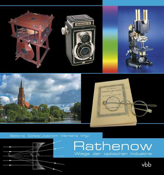 Mertens, Joachim Rathenow: Wiege der optischen Industrie