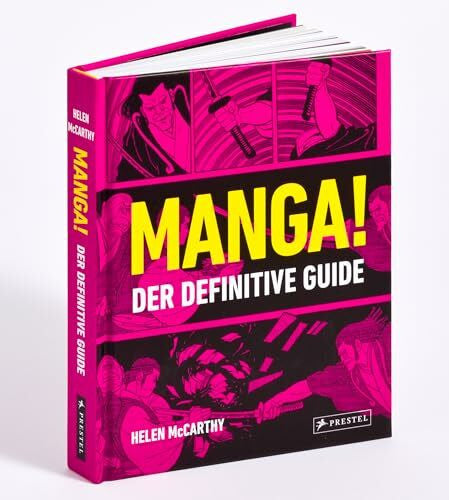 Gstöttner, Julia Manga!: Der definitive Guide - Das Standardwerk mit über 300 Abbildungen – von der Geschichte des Manga bis zu aktuellen Trends und Porträts prägender Künstler*innen, Genres und Werke