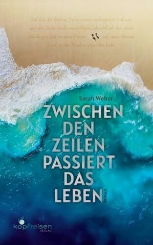 Stefanie, Scheurich Zwischen den Zeilen passiert das Leben: ein Borkum-Roman