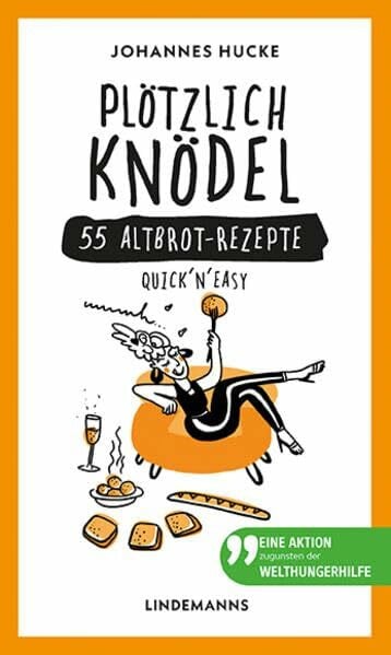 Simmel-Batescoff, Riki Plötzlich Knödel: 55 Altbrot-Rezepte
