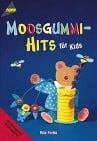 Fortin, Rita Moosgummi-Hits für Kids