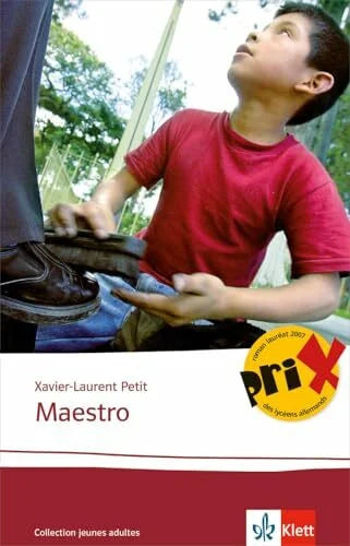 Petit, Xavier-Laurent Maestro: Schulausgabe für das Niveau B2. Französischer Originaltext mit Annotationen (Collection jeunes adultes)