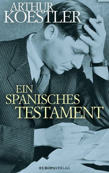 Koestler, Arthur Ein spanisches Testament