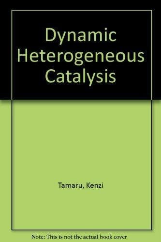 Tamaru, K. Dynamic Heterogeneous Catalysis