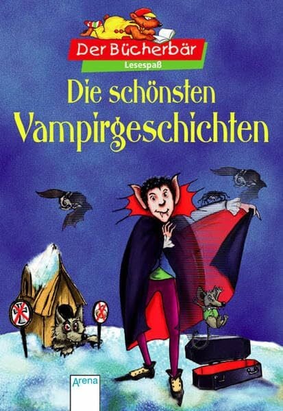 diverse Die schönsten Vampirgeschichten. Der Bücherbär: Lesespaß
