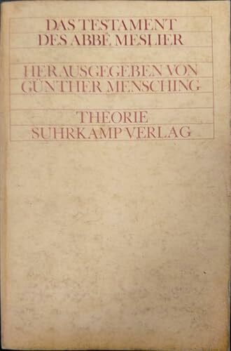 Oppenheimer, Angelika Das Testament des Abbé Meslier: Herausgegeben von Günther Mensching. Aus dem Französischen von Angelika Oppenheimer