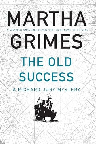 Grimes, Martha Old Success (Richard Jury Mystery, 25, Band 2)