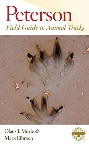 Tory Peterson, Roger Peterson Field Guide to Animal Tracks: Third Edition (Peterson Field Guides, Band 3)