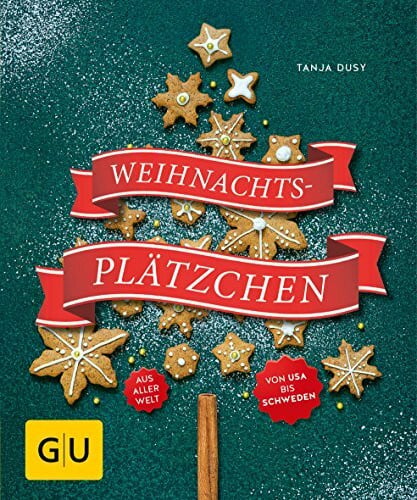Dusy, Tanja Weihnachtsplätzchen: aus aller Welt (GU Küchenratgeber Classics)