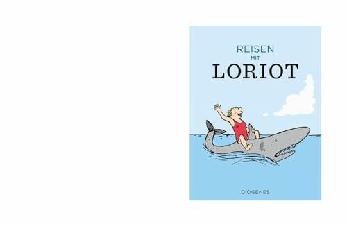 Loriot Reisen mit Loriot