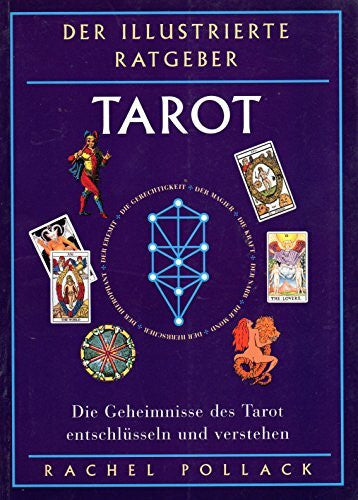 Rachel Pollack Tarot - der illustrierte Ratgeber.