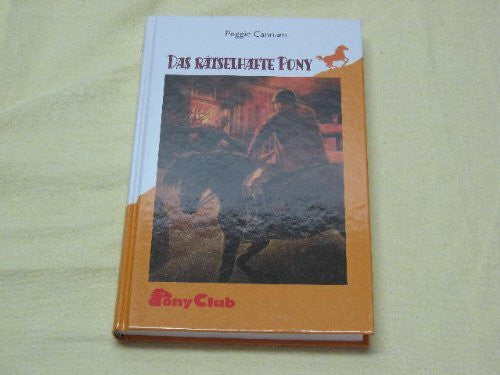Cannam, Peggie Das rätselhafte Pony