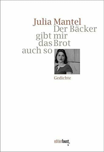 Wimmer, Martin Der Bäcker gibt mir das Brot auch so: Gedichte