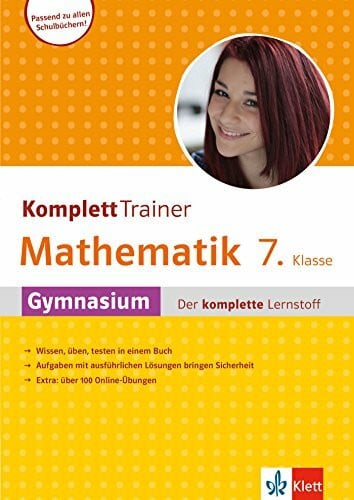 Klett Komplett Trainer Mathematik Gymnasium Klasse 7: Gymnasium - der komplette Lernstroff: Gymnasium. Der komplette Lernstoff