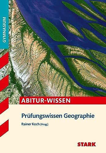 de Lange, Elisabeth STARK Geographie - Abitur-Wissen - Prüfungswissen (Abitur- und Prüfungswissen)