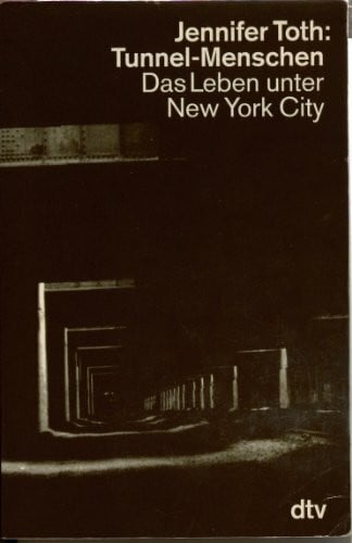 Margaret Morton Tunnel- Menschen. Das Leben unter New York City (dtv Sachbuch)