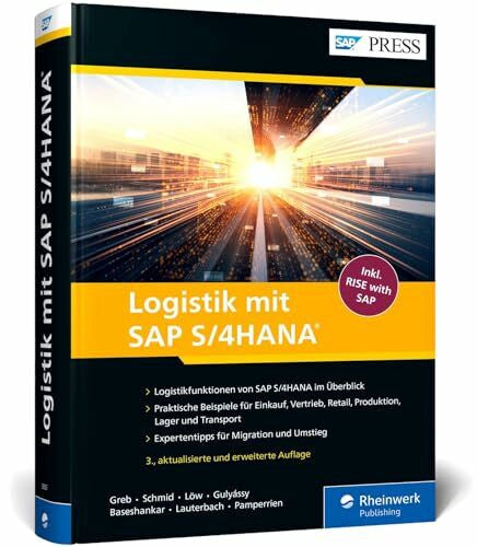 Pamperrien, Ben Logistik mit SAP S/4HANA: Das Handbuch mit den Funktionen von SAP zur Digital Supply Chain – Ausgabe 2022 (SAP PRESS)