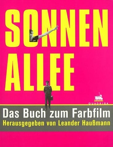 Anonyme Sonnenallee: Das Buch zum Film: Das Buch zum Farbfilm