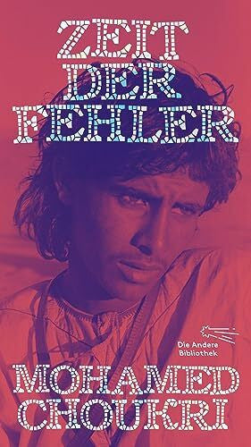 Studio HanLi Zeit der Fehler: Autobiographischer Roman (Die Andere Bibliothek, Band 465)