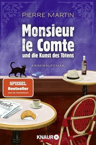 Martin, Pierre Monsieur le Comte und die Kunst des Tötens: Kriminalroman | Vom Autor der Bestseller-Reihe um Madame le Commissaire | Der perfekte Provence-Urlaubs-Krimi #1 (Die Monsieur-le-Comte-Serie, Band 1)