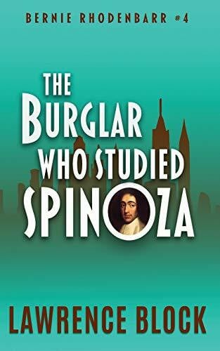 Block, Lawrence The Burglar Who Studied Spinoza (Bernie Rhodenbarr, Band 4)