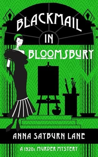 Sayburn Lane, Anna Blackmail In Bloomsbury: A 1920s murder mystery