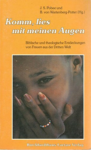 Dilger, Marie Komm, lies mit meinen Augen: Biblische und theologische Entdeckungen von Frauen aus der dritten Welt