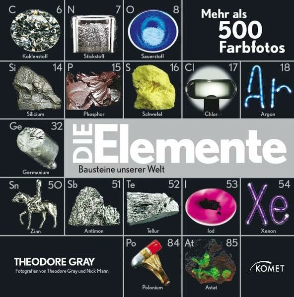 Gray, Theodore Die Elemente: Bausteine unserer Welt