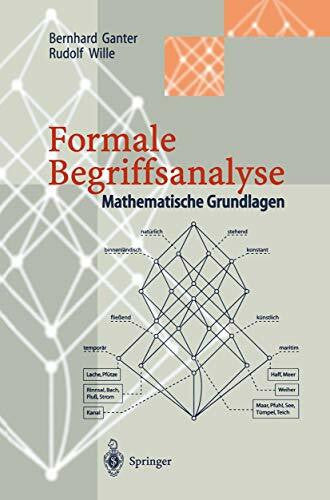Wille, Rudolf Formale Begriffsanalyse: Mathematische Grundlagen