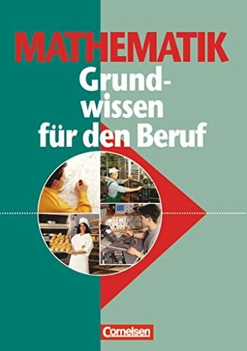 Horst Wippermann Mathematik - Grundwissen für den Beruf - Mit Tests - Basiskenntnisse in der beruflichen Bildung: Allgemeine Ausgabe - Arbeitsbuch (Mathematik - ... Basiskenntnisse in der beruflichen Bildung)