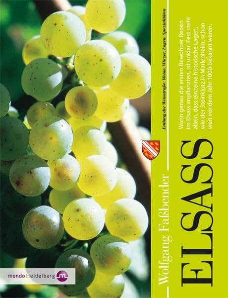 Faßbender, Wolfgang Elsass: Entlang der Weinstraße: Weine, Winzer, Lagen, Spezialitäten