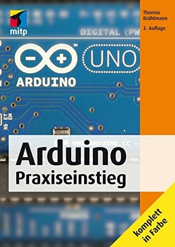 Brühlmann, Thomas Arduino Praxiseinstieg (mitp Professional)