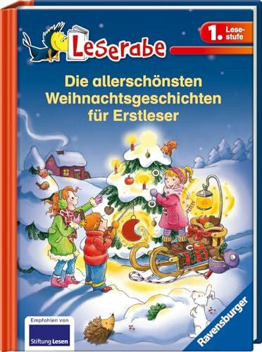 Leiber, Lila L. Die allerschönsten Weihnachtsgeschichten für Erstleser - Leserabe 1. Klasse - Erstlesebuch für Kinder ab 6 Jahren (Sonderausgaben)