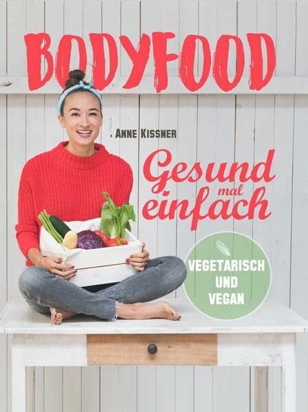 Henninger, Daniel BodyFood: Gesund mal einfach