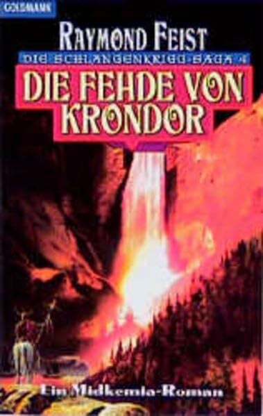 Raymond Feist Die Schlangenkrieg-Saga. Ein Midkemia-Roman: Die Fehde von Krondor. Die Schlangenkrieg-Saga 04.
