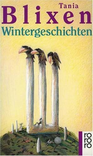 Blixen, Tania Neue Wintergeschichten: Nachwort von Eckart Kleßmann (manesse im dtv)