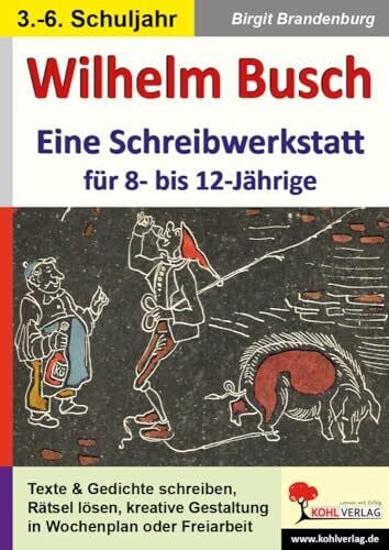 Birgit Brandenburg Wilhelm Busch Schreibwerkstatt Grundschule Sekundarstufe Klasse 3 4 5 6 Deutsch Begabtenförderung | Kreatives Schreiben Literaturunterricht Gedichte ... 42 Kopiervorlagen. Sekundarstufe 1