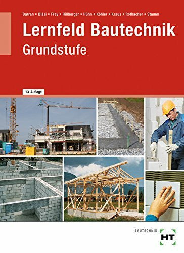 Stumm, Kai-Michael Lernfeld Bautechnik, Grundstufe, Lehrbuch