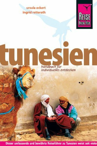 Eckert, Ursula Reise Know-How Tunesien: Reiseführer für individuelles Entdecken
