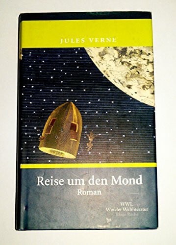 Verne, Jules Reise um den Mond: Roman (Artemis & Winkler - Blaue Reihe)