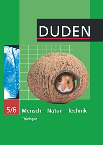Gau, Barbara Duden Mensch - Natur - Technik - Regelschule Thüringen - 5./6. Schuljahr: Schulbuch