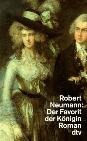 Neumann, Robert Der Favorit der Königin: Roman (dtv Literatur)