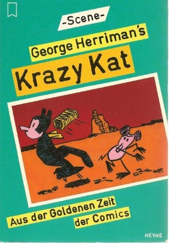 George Herriman's Krazy Kat. Aus der Golden Zeit der Comics.