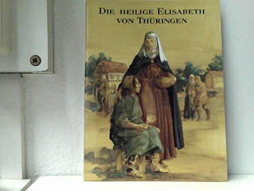 Martin Grünewald (Manuskript) Die heilige elisabeth (ed en allemand)