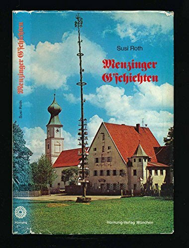 ROTH, Susi Menzinger G´schichten
